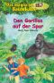 [Das magische Baumhaus 24] • Den Gorillas auf der Spur